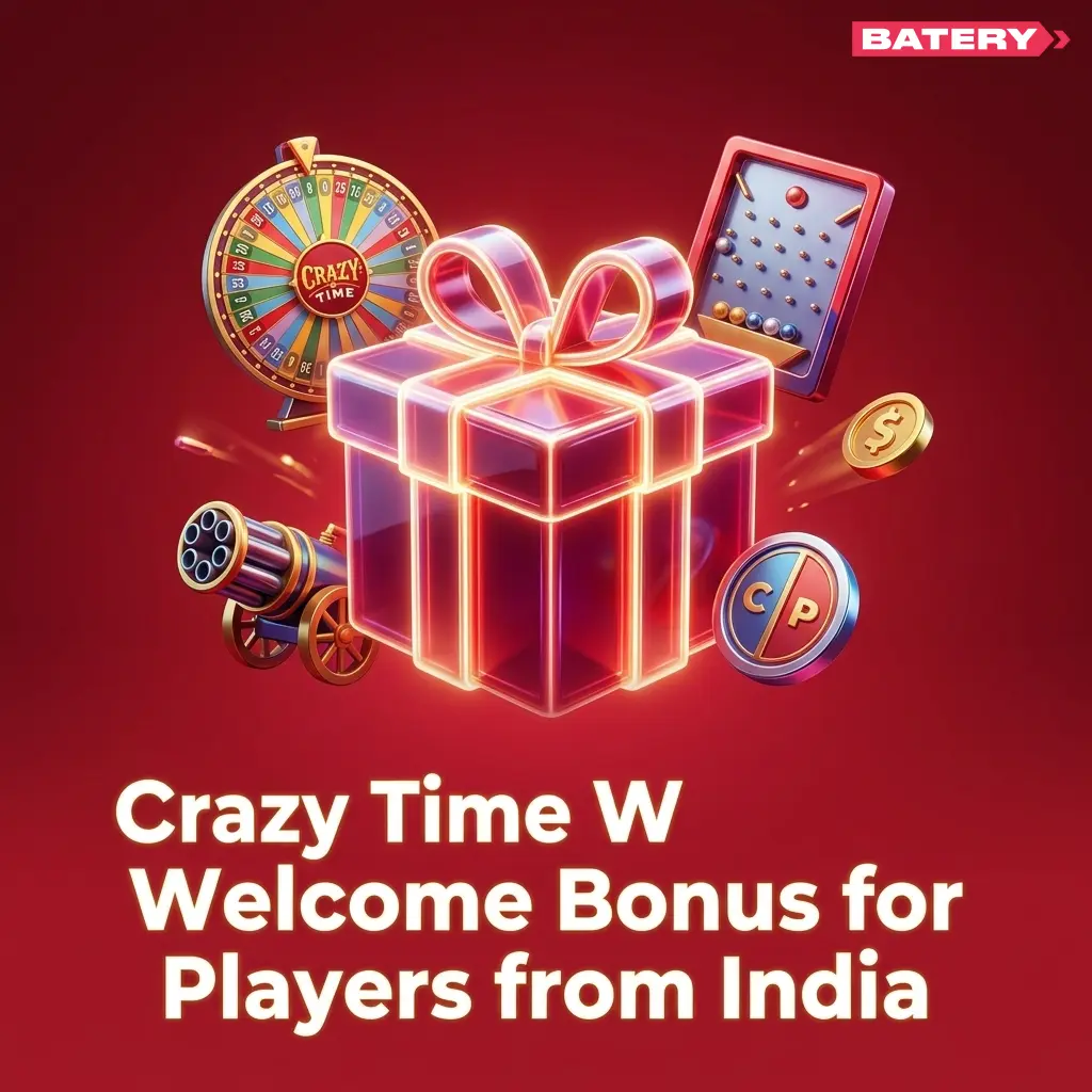 Batery Casino welcome bonus 500% plus 430 Free Spins for Indian players to wager on Crazy Time from first deposit