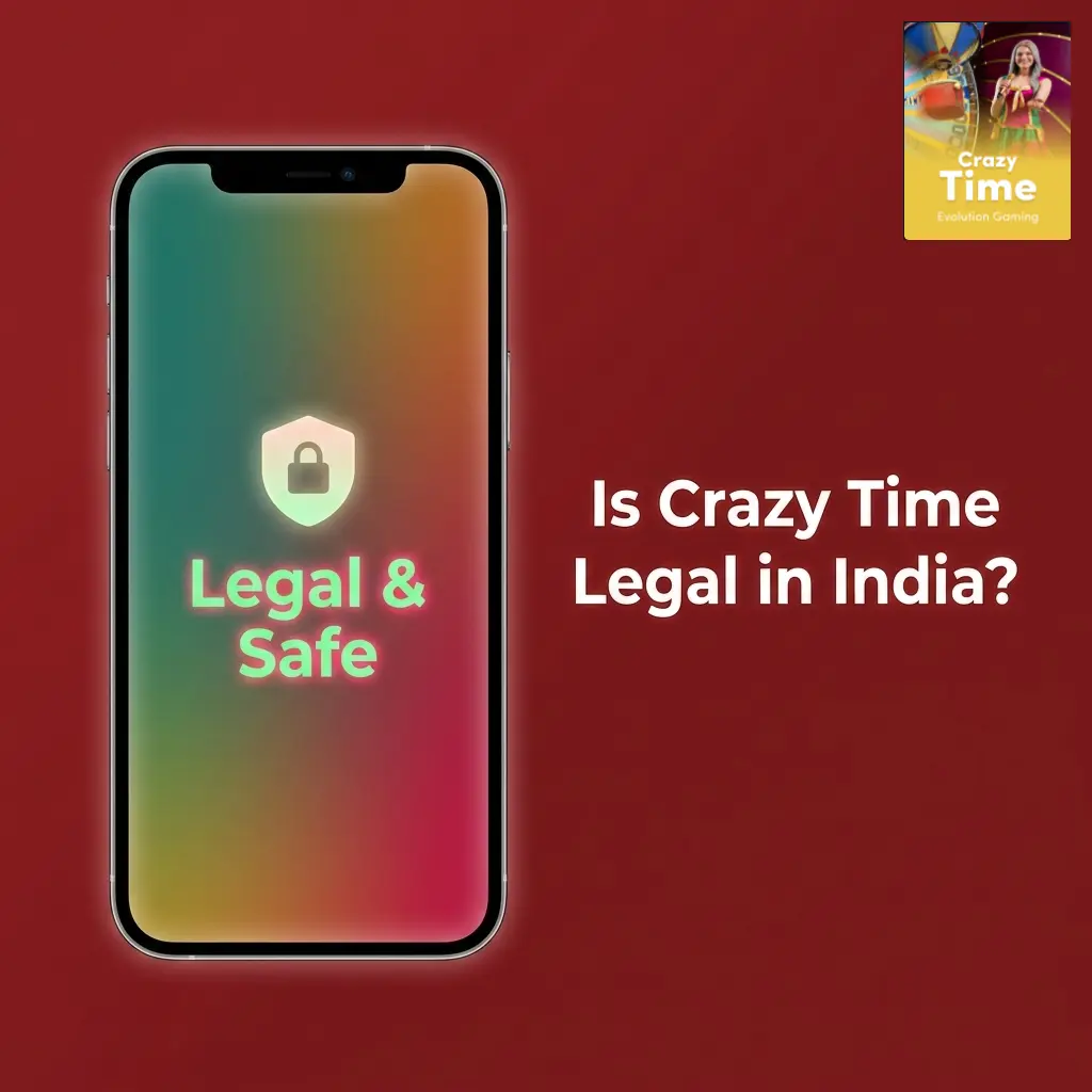 Crazy Time legal status in India with licensed offshore casino platforms accepting Indian players